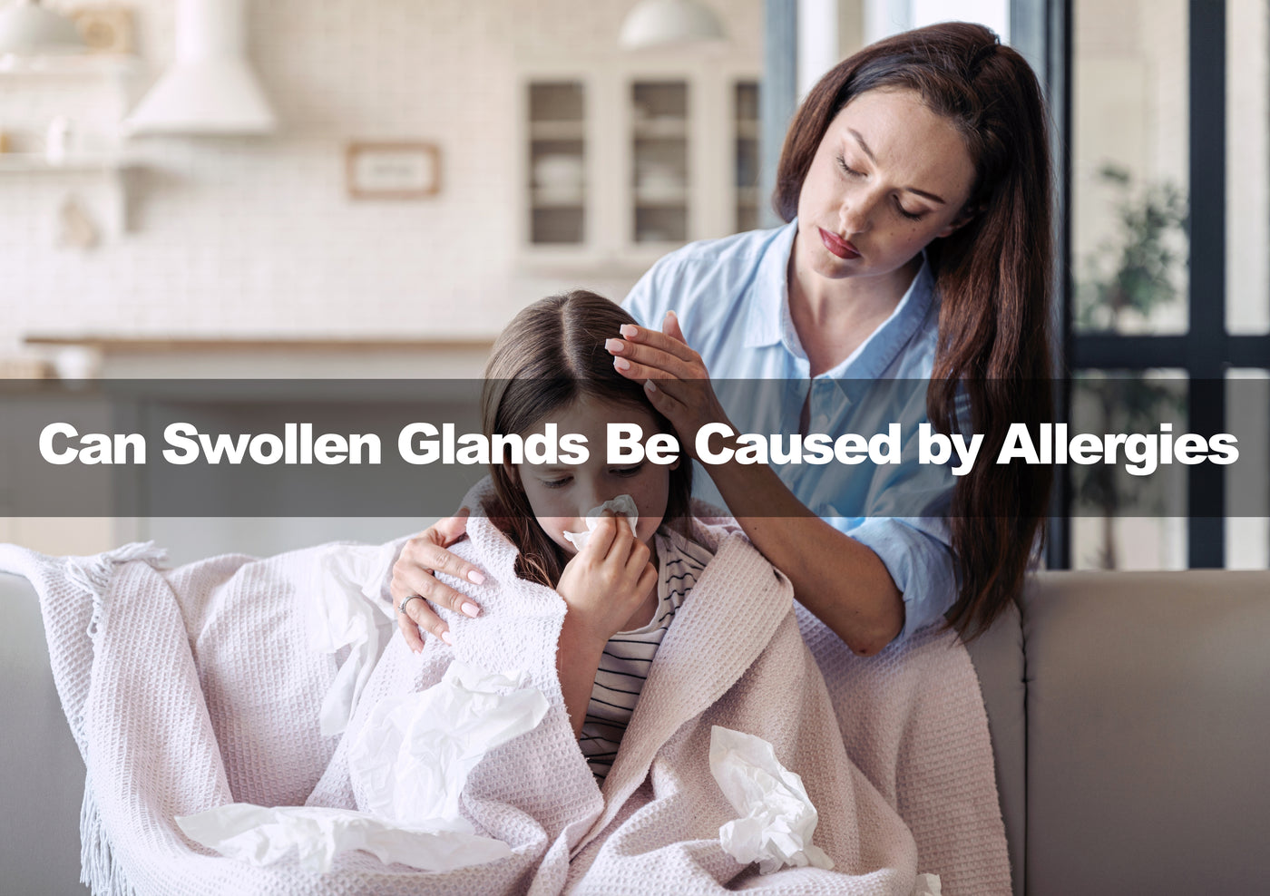 Can Swollen Glands Be Caused by Allergies