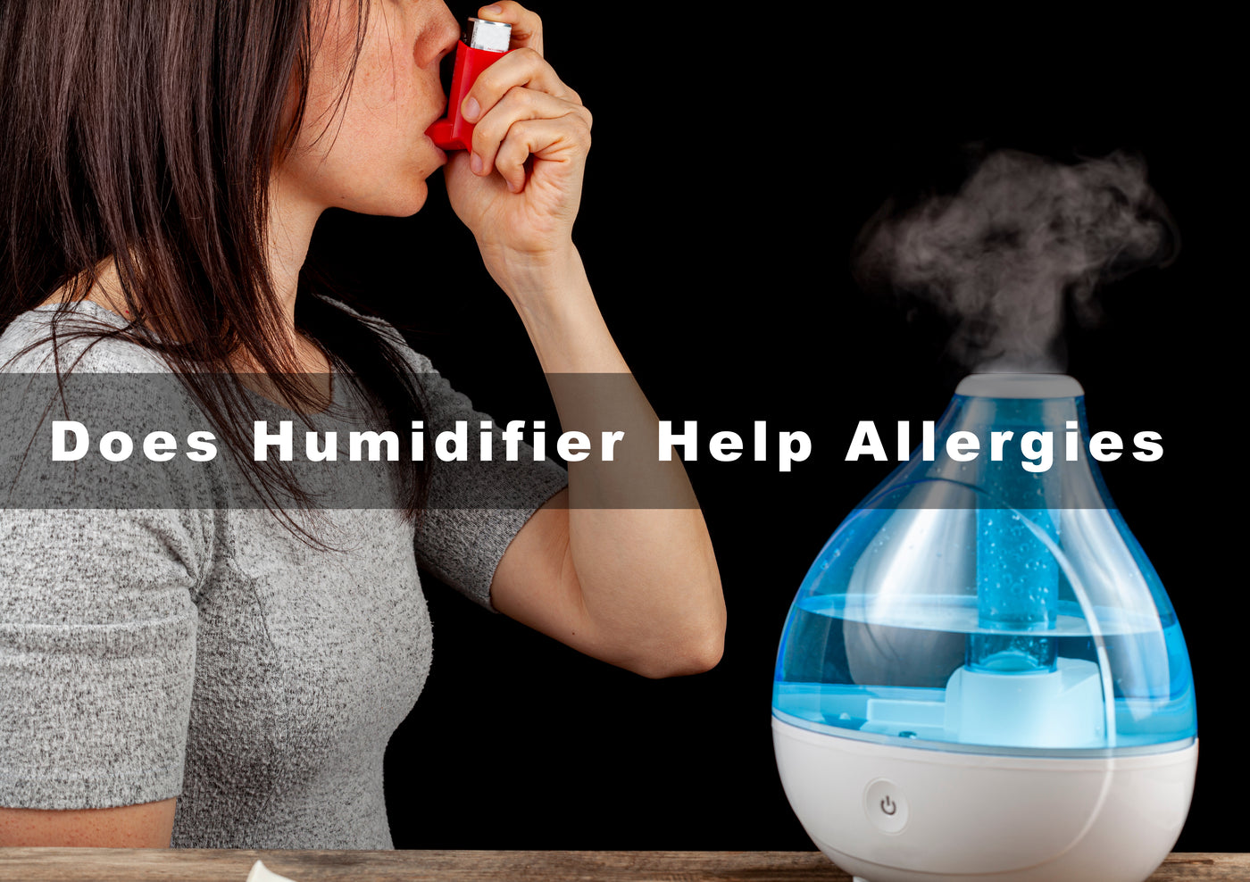 Does Humidifier Help Allergies