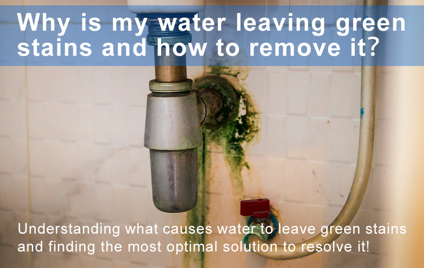 Why is My Water Leaving Green Stains and How to Remove It? Membrane