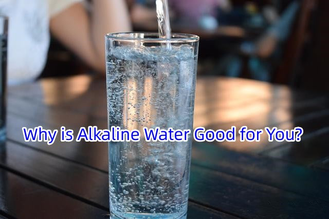 Why is Alkaline Water Good for You?
