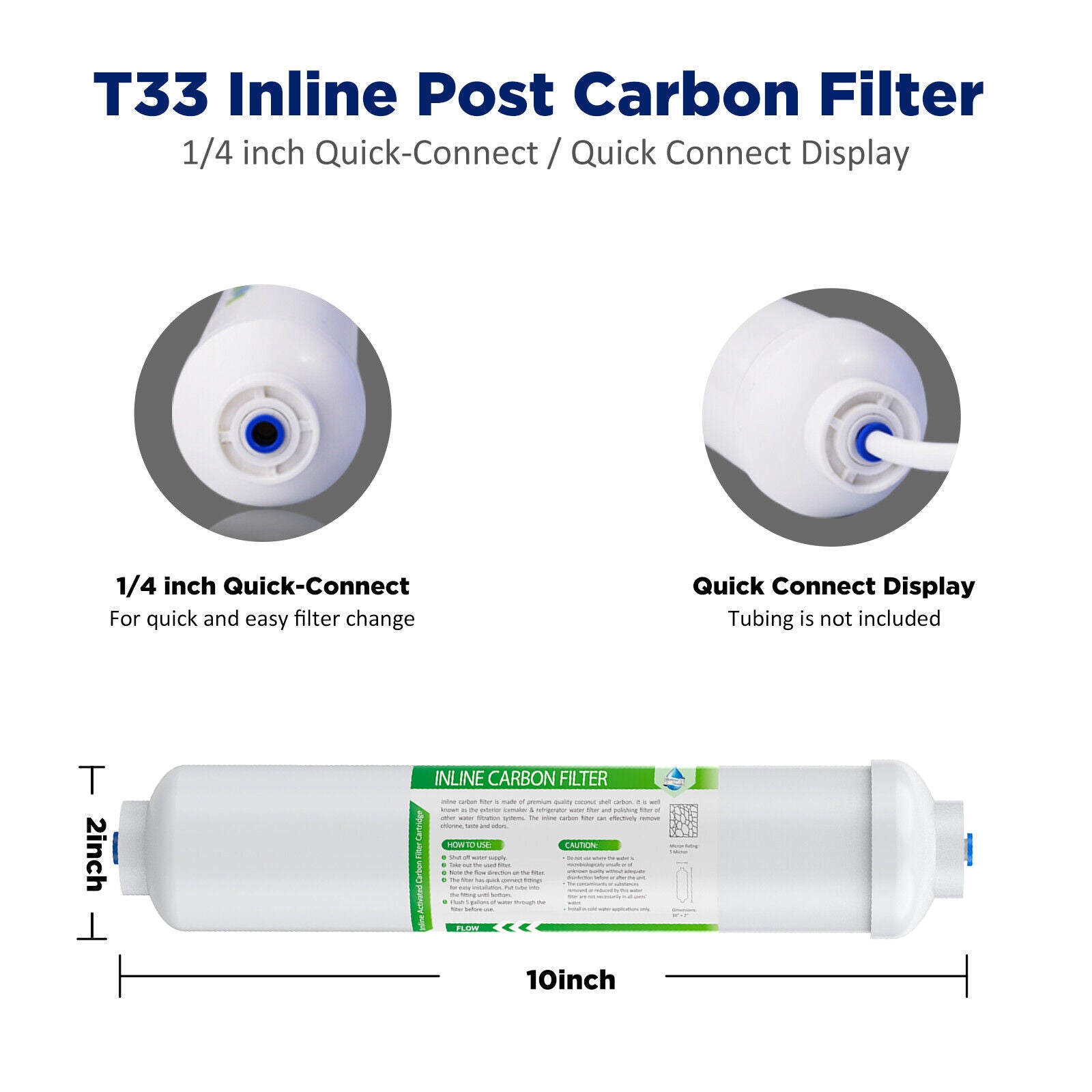 T33 Inline Post Carbon Polishing Water Filter 1/4" Quick Connect